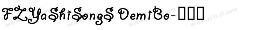 FZYaShiSongS DemiBo字体转换